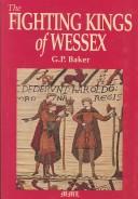Cover of: The fighting kings of Wessex