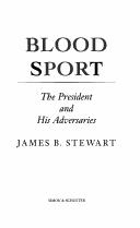 Blood sport by James B. Stewart
