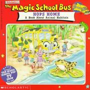 Cover of: The Magic School Bus Hops Home: A Book About Animal Habitats (Magic School Bus TV Tie-Ins)