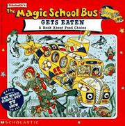 Cover of: The Magic School Bus Gets Eaten: A Book About Food Chains: A Book About Food Chains (Magic School Bus TV Tie-Ins)
