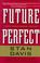 Cover of: Future perfect