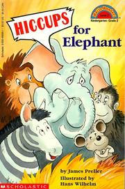 Hiccups for Elephant by James Preller