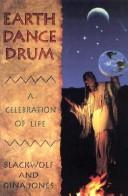 Earth dance drum by BlackWolf Jones, Blackwolf Jones, Gina Jones