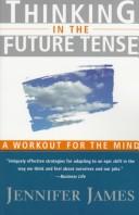 Cover of: Thinking in the future tense: leadership skills for a new age