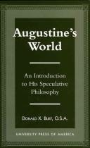 Cover of: Augustine's world: an introduction to his speculative philosophy