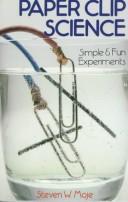 Cover of: Paper clip science: simple & fun experiments