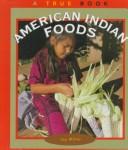 Cover of: American Indian foods by Miller, Jay