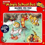 Cover of: The Magic School Bus Blows Its Top: A Book About Volcanoes (Magic School Bus TV Tie-Ins) by Gail Herman
