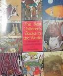 Cover of: The best children's books in the world: a treasury of illustrated stories