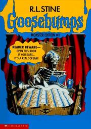 Cover of: Goosebumps Monster Edition 1 - Welcome to Dead House, Stay Out of the Basement, and Say Cheese and Die!