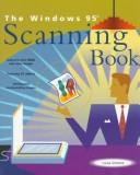The Windows 95 scanning book by Luisa Simone