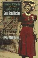 Social rituals and the verbal art of Zora Neale Hurston by Lynda Marion Hill