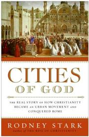 Cover of: Cities of God: Christianizing the urban empire