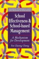 Cover of: School effectiveness and school-based management by Yin Cheong Cheng