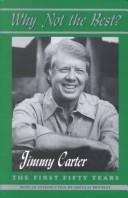 Why not the best? by Jimmy Carter