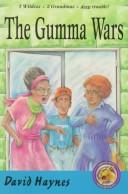 Cover of: The Gumma wars by David Haynes