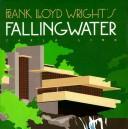 Frank Lloyd Wright's Fallingwater by Carla Lind
