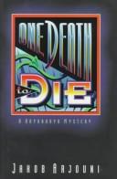 Cover of: One death to die by Jakob Arjouni