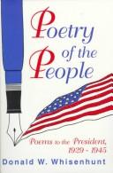 Cover of: Poetry of the people: poems to the president, 1929-1945