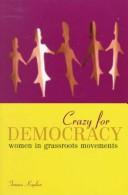 Cover of: Crazy for democracy by Temma Kaplan