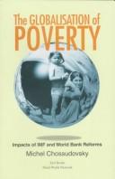 Cover of: The globalisation of poverty by Michel Chossudovsky