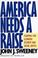 Cover of: America needs a raise