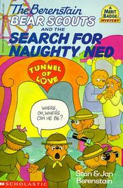 Cover of: Berenstain Bear Scouts and the Search for Naughty Ned (The Berenstain Bear Scouts) by Stan Berenstain