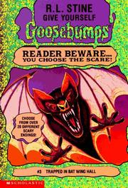 Give Yourself Goosebumps - Trapped in Bat Wing Hall by R. L. Stine