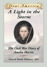 Cover of: A Light in the Storm: The Civil War Diary of Amelia Martin, Fenwick Island, Delaware, 1861