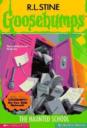 Goosebumps - The Haunted School by R. L. Stine
