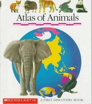 Cover of: Atlas of Animals by Scholastic Inc.