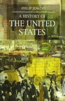 Cover of: A history of the United States by Philip Jenkins