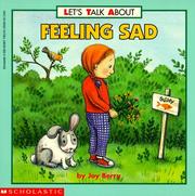 Cover of: Let's Talk About Feeling Sad (Let's Talk About) by Joy Berry