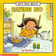 Cover of: Saying no by Joy Berry