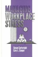 Cover of: Managing workplace stress by Susan Cartwright