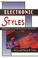 Cover of: Electronic styles