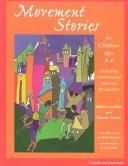 Cover of: Movement stories for young children ages 3-6