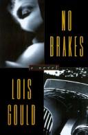 Cover of: No brakes by Lois Gould