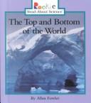 Cover of: The top and bottom of the world