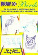 Cover of: Draw 50 birds by Lee J. Ames