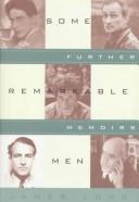 Cover of: Some remarkable men: further memoirs