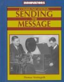 Cover of: Communications: sending the message
