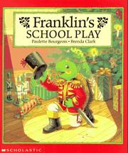Franklin's school play by Paulette Bourgeois, Brenda Clark