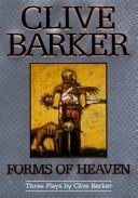 Cover of: Forms of heaven by Clive Barker