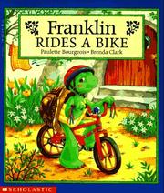 Cover of: Franklin rides a bike by Paulette Bourgeois