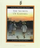 Cover of: The secrets of Kaidara by Hyacinthe Vulliez