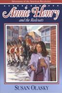 Cover of: Annie Henry and the Redcoats
