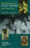 The romance of K'tut Tantri and Indonesia by Timothy Lindsey