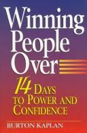 Cover of: Winning people over: 14 days to power and confidence