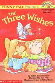 Cover of: The Three Wishes: Funny Tale Phonics (Hello Reader! Phonics Fun)